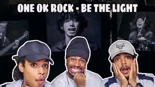 ONE OK ROCK - BE THE LIGHT [ OFFICIAL MUSIC VIDEO ] REACTION VIDEO 