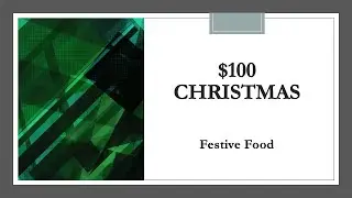 $100 Christmas Budget:  Festive Food