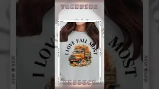 I Love Fall Most Of All T-Shirt, Fall Pumpkin Truck Sweatshirt, Autumn Season Graphic Tee, Fall H...