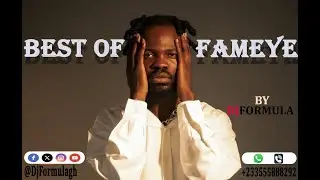 Best Of Fameye by Dj Formula