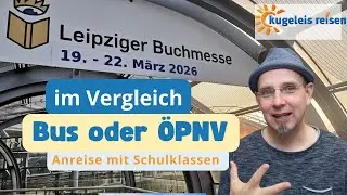 Leipziger Buchmesse -  Vergleich zwischen Tagesfahrt mit dem Bus und An- und Abreise mit &Ouml;PNV