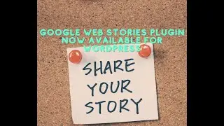 google web stories plugin now available for Wordpress
