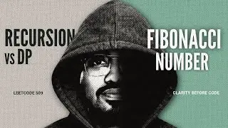 Fibonacci Number Explained | Recursion vs DP | Memoization & Tabulation | DSA