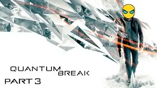 FRIEND OR FOE?! | Quantum Break - Part 3