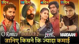 Border 2 Box Office Collection Day 18, With Love, Mardaani 3, O' Romeo, Sunny Deol, Shahid Kapoor