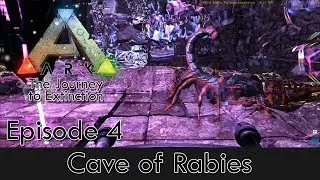Cave of Rabies | Ark: The Journey to Extinction - Episode 4