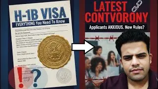 EVERYTHING You Need To Know About H-1B VISA And Latest Controversy On It