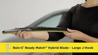 Монтаж гибридной щетки стеклоочистителя Rain X Ready Match с большим J-образным крючком