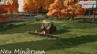 LS22 Timelapse Neu Minibrunn #19 | Gras m&auml;hen und Heu wenden.