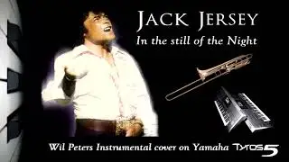 In the still of the Night (Jack Jersey) Wil Peters Instrumental cover on Yamaha Tyros 5