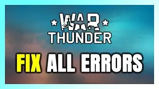 Как исправить все ошибки War Thunder