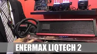Enermax Liqtech 2 Water Cooler First Look (English) #Computex2017
