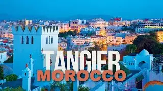 Tangier Unveiled 🇲🇦 Exploring Morocco's Gateway to the Mediterranean, Culture, and Crossroads