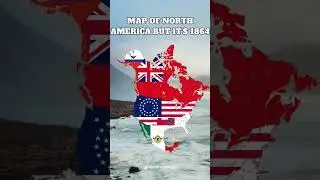 Map of North America but it's 1864