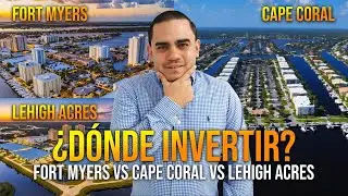 Fort Myers, Cape Coral o Lehigh Acres | 3 CIUDADES SECRETAS en FLORIDA con POTENCIAL en GANANCIAS