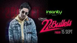 DJ 22Bullets | Friday 15. September 2017 | Insanity Nightclub Bangkok
