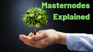 Masternodes Explained For Dummies! 