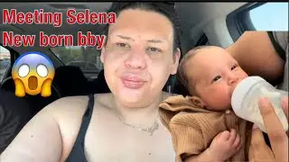 Meeting my sister Selena new born bby blog