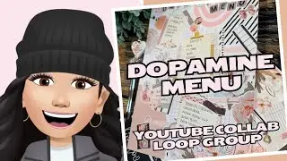 Dopamine Menu | YouTube Collab Loop Group | Hobbies 