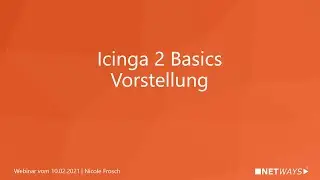 Icinga 2 Basics (Webinar vom 10. Februar 2021)