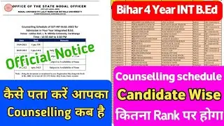 Bihar 4 Year integrated B.Ed Candidate Wise counselling Schedule 2022 |today counselling update