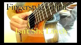 Learn Isn't She Lovely with fingerstyle guitar