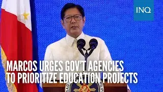 Marcos urges gov&rsquo;t agencies to prioritize education projects