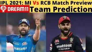 IPL 2021: MI Vs RCB Match Preview। Dream 11 Team Prediction। Pitch Report