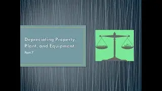 ABC Depreciating PPE under U S  GAAP and IFRS pt 7