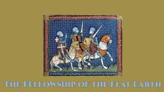 The Fellowship of the Flat Earth: Episode Two | Rick Hummer and Andrew Lankes join THE FELLOWSHIP