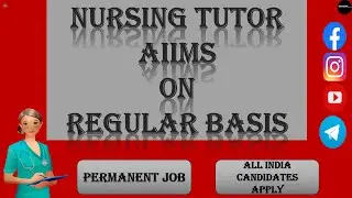 Nursing tutor Vacancies In AIIMS|| Reguler Basis || #permanentjob #Nsgtutor