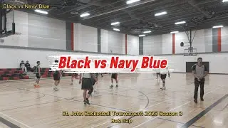 Black vs Navy Blue St. John's Basketball Tournament 2025 Season 3