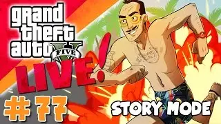 GTA 5 - Storymode Playthrough (4/06/2015) - Part 77