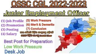 JUNIOR EMPLOYMENT OFFICER(JEO) JOB PROFILE,SALARY ,PROMOTIONS COMPLETE INFO./OSSC CGL/WIFI ODISHA