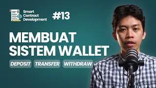 Membuat Sistem Wallet | Belajar Smart Contract Development Part 13