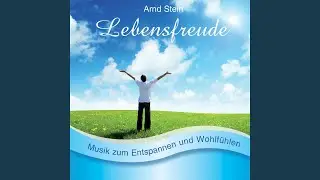 Lebensfreude mit Naturgeräuschen