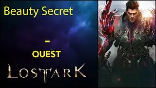 Beauty Secret - Quest - Lost Ark