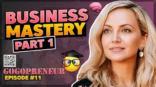 Gogopreneur - Tony Robbins, Business Mastery (Part I) (Episode 11)