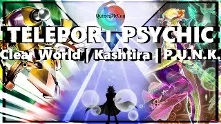CDP: Teleport Psychic Clear World Kashtira PSY-Frame P.U.N.K., ft. DUAD Support