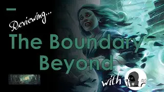 The Boundary Beyond (Scenario Review)
