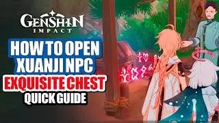 Xuanji's Exquisite Chest Quick Guide | Pyro Whopperflowers Location & How To Open | Genshin Impact