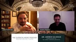 The Classical Music Podcast Ep. 2 - Mr. Andrew Haveron