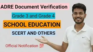 ADRE 2.0 Documents Verification// SCHOOL EDUCATION// SCERT and Other Institutions // Grade 3 and 4 /