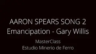 AARON SPEARS Song 2 Emancipation - Gary Willis