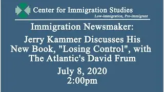 Immigration Newsmaker: Jerry Kammer Discusses His New Book, 