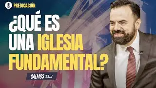 Una Iglesia Fundamental  (Predicaci&oacute;n Bautista, Fundamental)