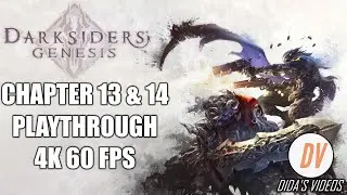 Darksiders Genesis Chapter 13 and 14 Mayhem Difficulty // PC 4K 60 FPS