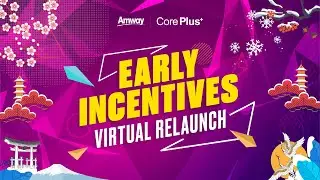Amway - Core Plus+ Early Incentives Virtual Relaunch - Event Production by Truevindo