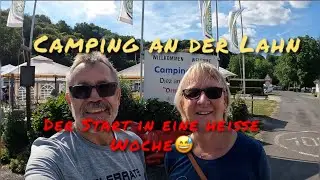 Camping an der Lahn                         der Start in eine heiße Woche😅