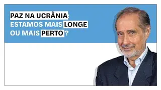 Jos&eacute; Manuel Fernandes: Paz na Ucr&acirc;nia. Estamos mais longe ou mais perto?